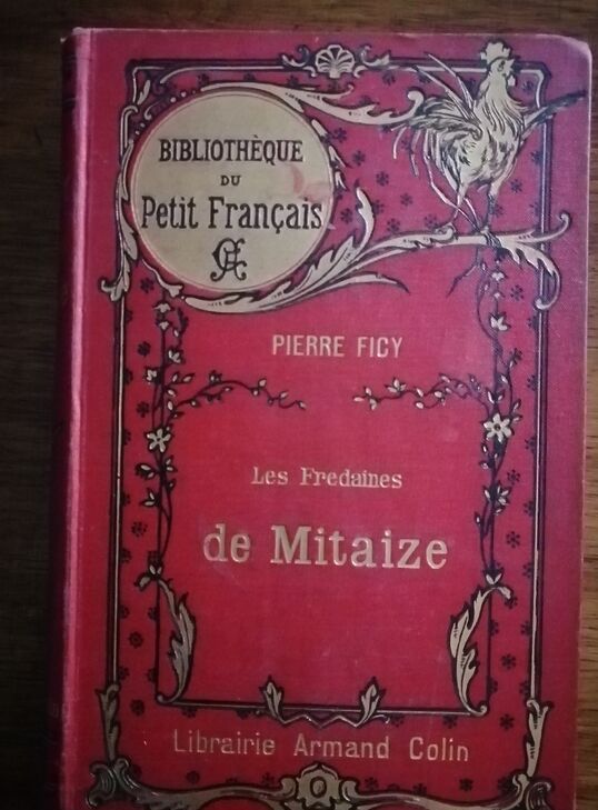 Les fredaines de Mitaize 1897 FICY Pierre Enfantina Reliure 19e