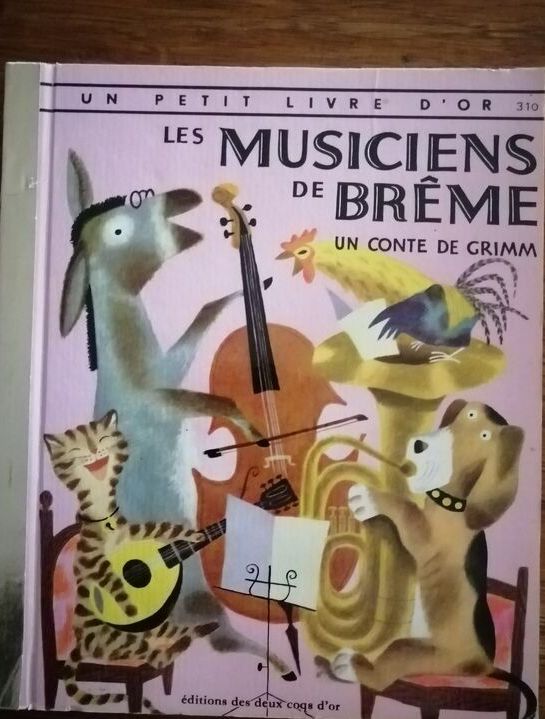 Les musiciens de Brême Un conte de Grimm Deux coqs d or 1985 GRIMM