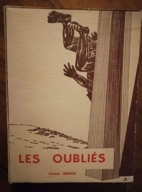 Les oubliés Récits de démineurs 1969 REIG Jean Guerre 1939 1945