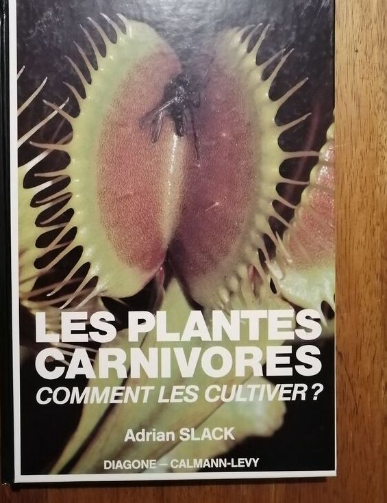Les plantes carnivores Comment les cultiver 1988 SLACK Adrian