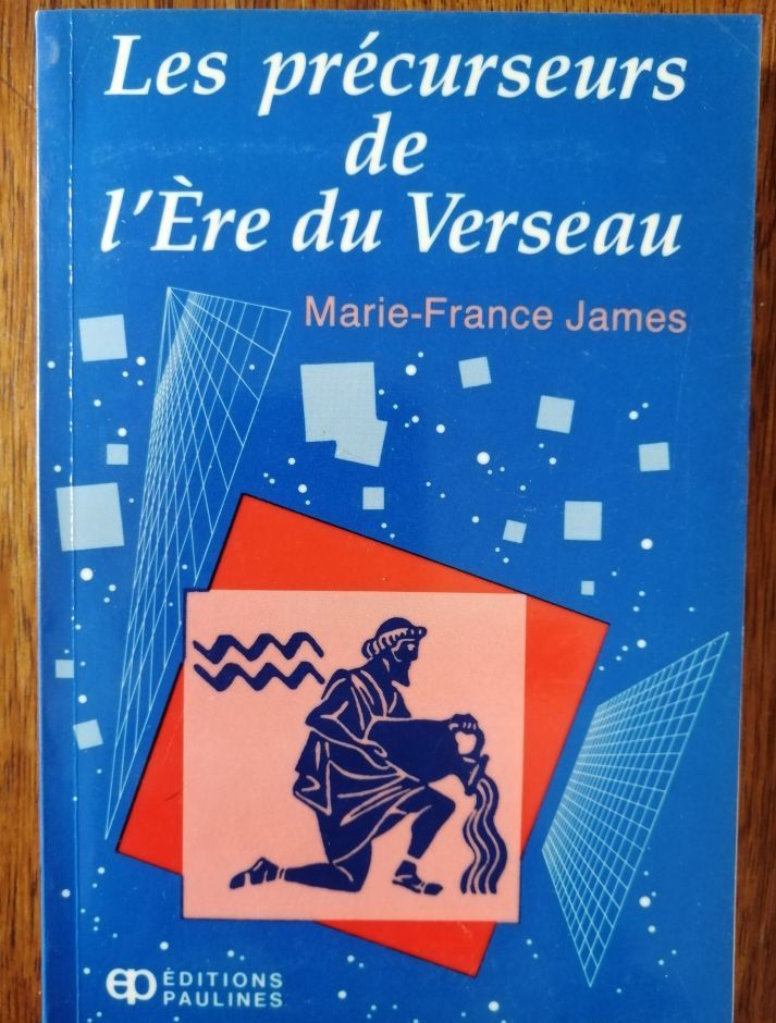 Les précurseurs de l ère du Verseau 1985 JAMES Marie France Etudes