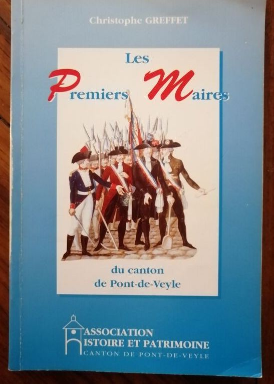 Les premiers maires du canton de Pont de Veyle 1997 GREFFET
