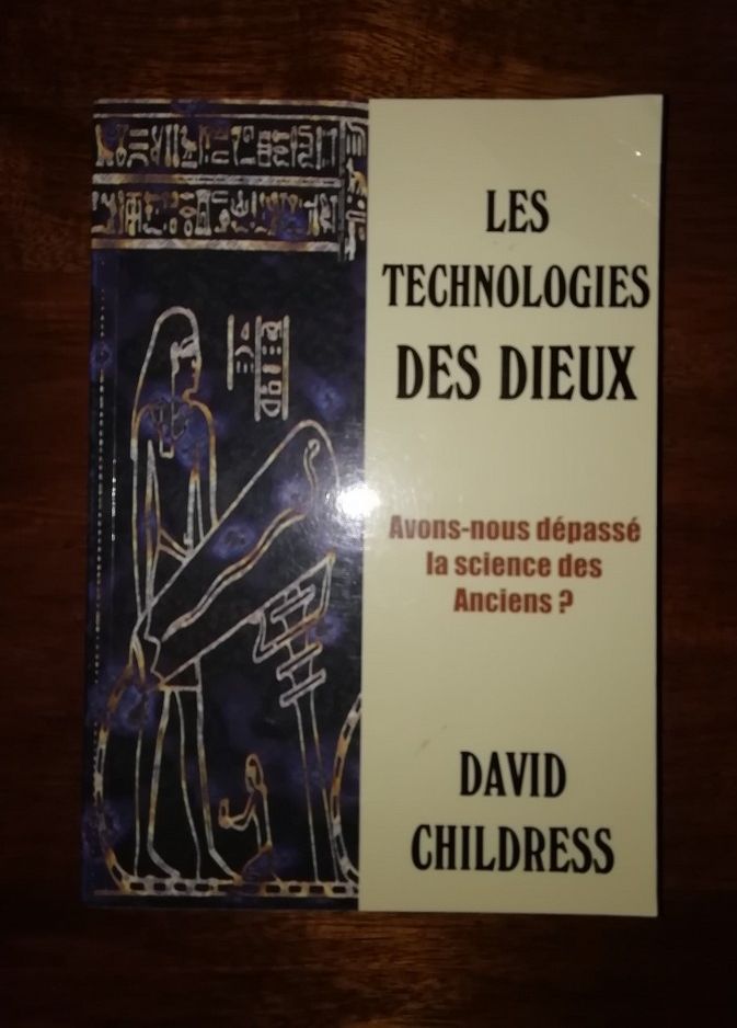 Les technologies des dieux 2006 CHILDRESS David Sciences Techniques