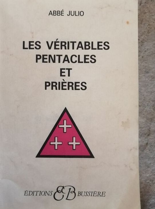 Les véritables pentacles et prières de l abbé Julio 1991 JULIO Abbé