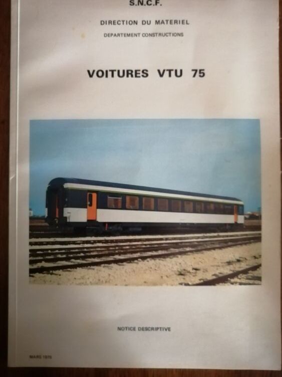 Les voitures VTU 75 Notice descriptive SNCF 1975 Chemins de fer