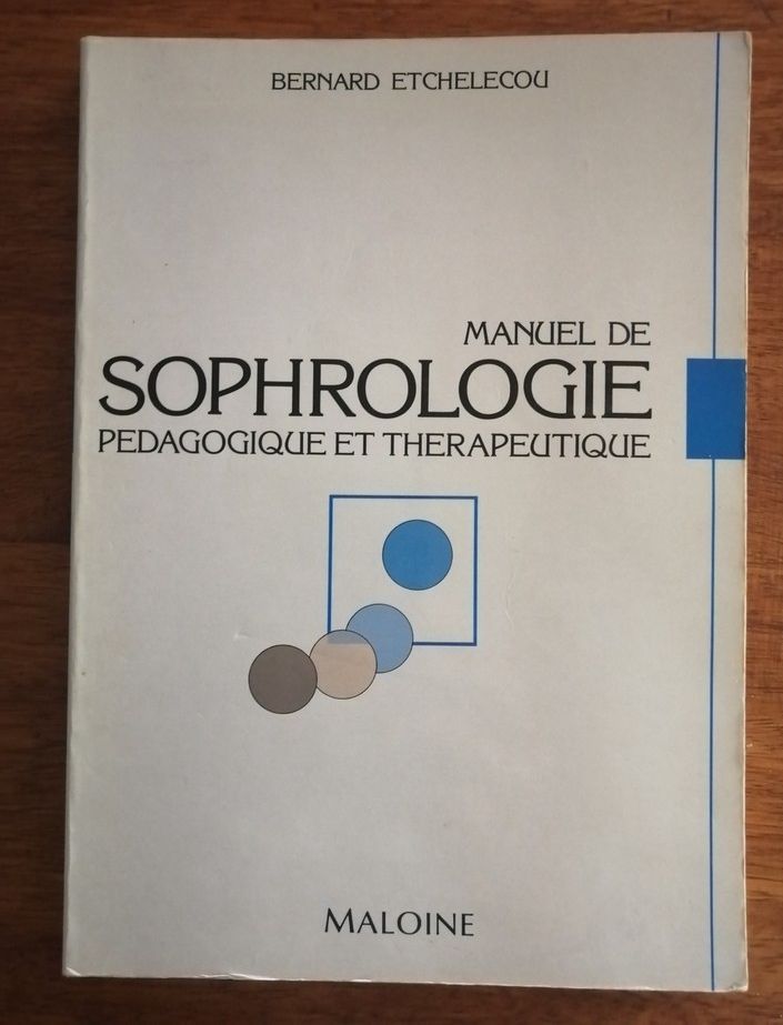 Manuel de sophrologie pédagogique et thérapeutique 1990 ETCHELECOU