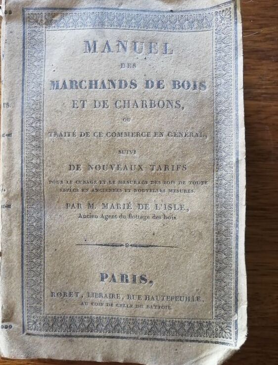 Manuel des marchands de bois et de charbons 1825 MARIE de L ISLE Eb