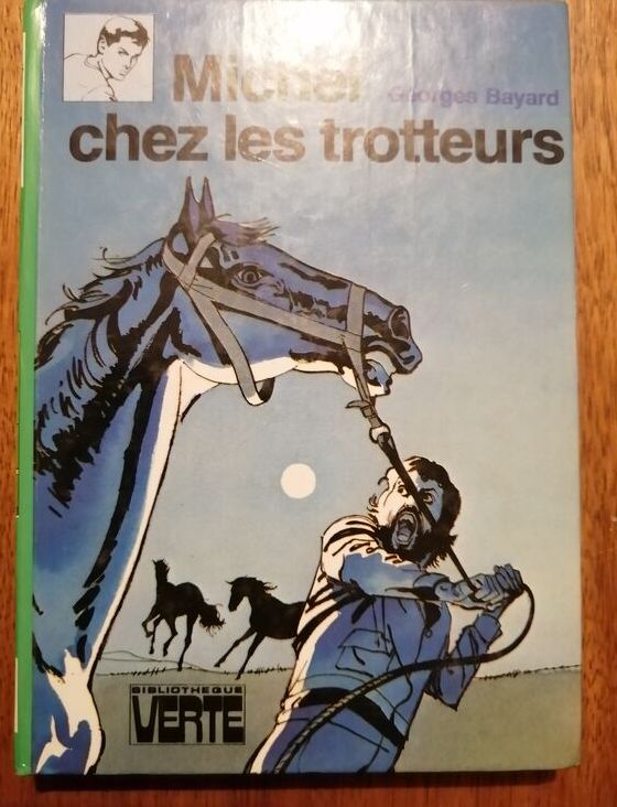 Michel chez les trotteurs 1981 BAYARD Georges Bibliothèque verte