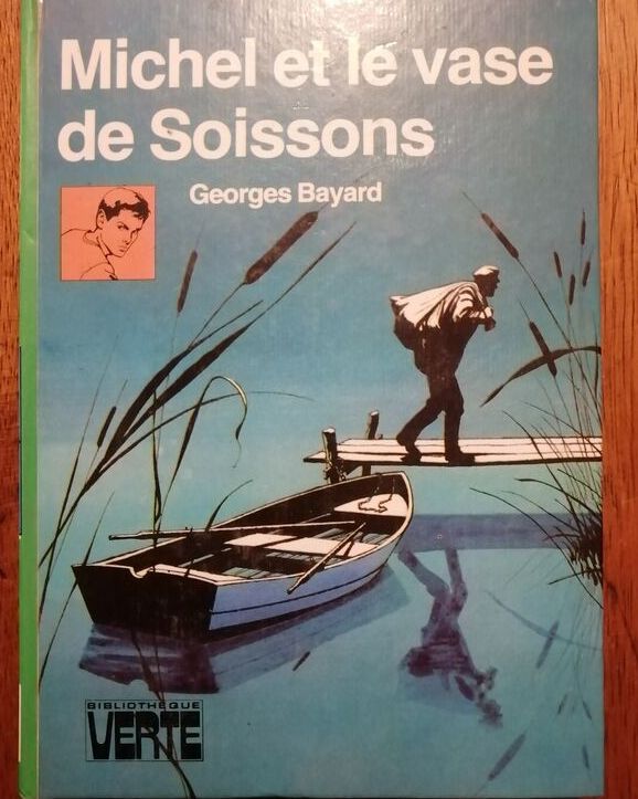 Michel et le vase de Soissons 1981 BAYARD Georges Bibliothèque verte
