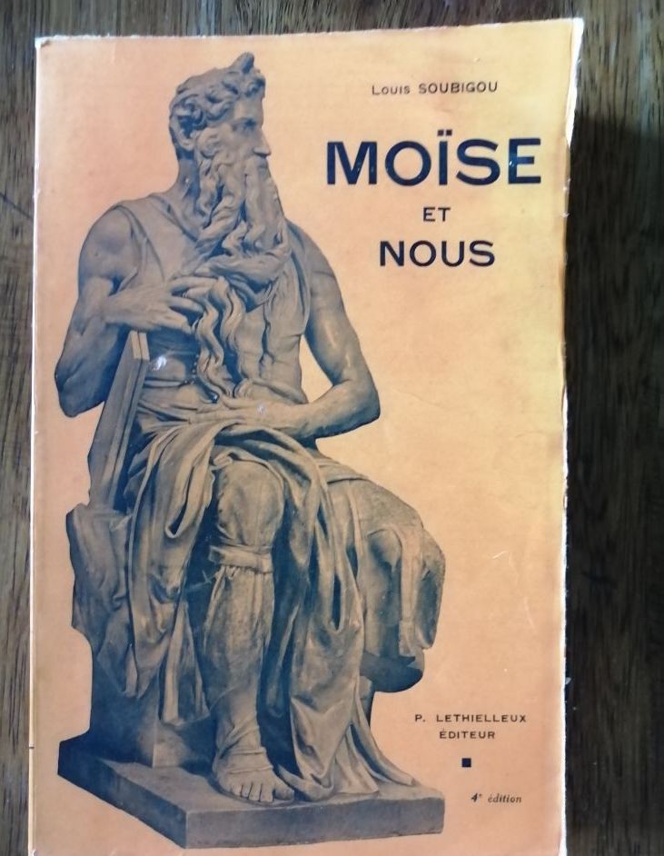 Moïse et nous 1936 SOUBIGOU Louis Vie Faits Lieux Personnalité