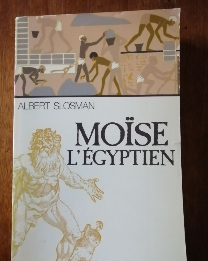 Moïse l égyptien 1981 SLOSMAN Albert Moïse guide des égyptiens et