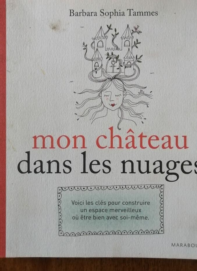 Mon château dans les nuages 2013 TAMMES Barbara Sophia Développement
