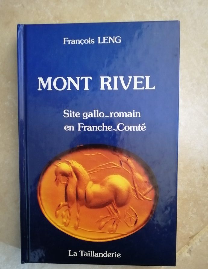 Mont Rivel site gallo romain en Franche Comté 1990 LENG François
