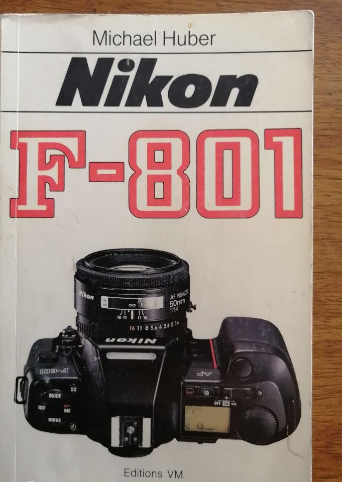 Nikon F801 1991 HUBER Michael VM Manuel technique en français