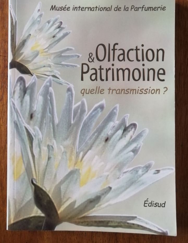 Olfaction et patrimoine Quelle transmission ? 2004 BOILLOT GRENON