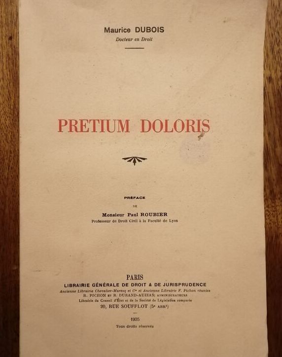 Pretium doloris Indemnisation de la douleur en droit Dommages