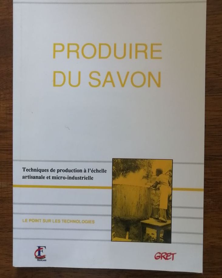 Produire du savon 2002 DONKOR Peter Recettes Parfums Matières