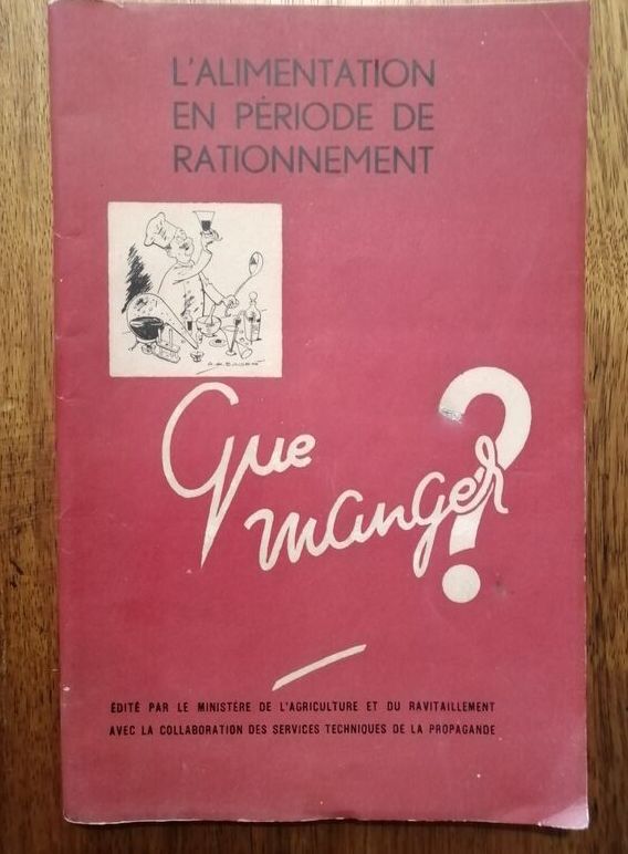 Que manger ? L alimentation en période de rationnement 1941 Nutrition