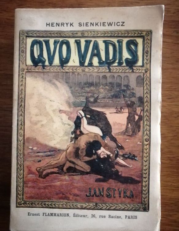 Quo vadis Roman des temps néroniens vers 1900 SIENKIEWICZ Henryk