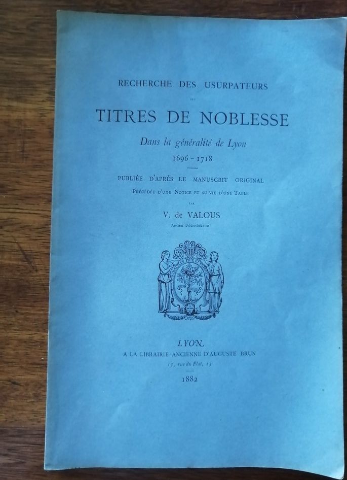 Recherche des usurpateurs des titres de noblesse dans la généralité