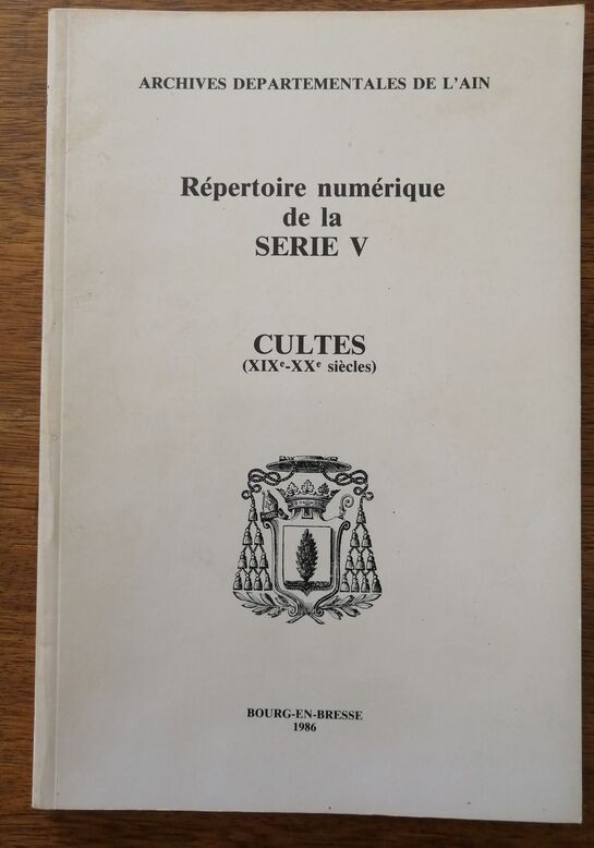 Répertoire numérique de la série 5 V Cultes Département de l Ain 1986