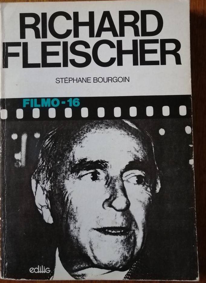 Richard Fleischer 1986 BOURGOIN Stéphane Cinéphilie Cinéma