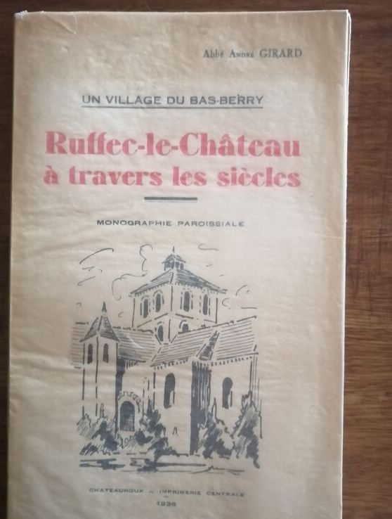 Ruffec le château à travers les siècles Un village du bas Berry 1936