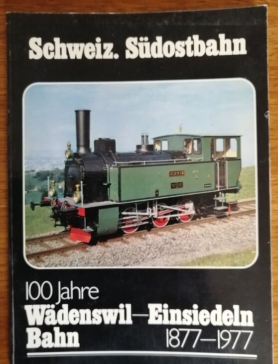 Schweiz Südostbahn Trains suisses du sud est 100 Jahre Wädenswil