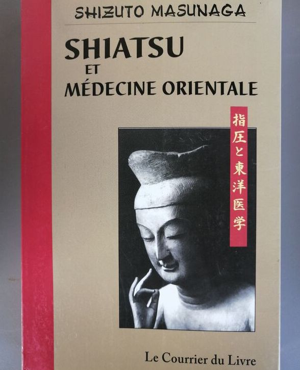 Shiatsu et médecine orientale 2010 MASUNAGA Shizuto Spiritualité