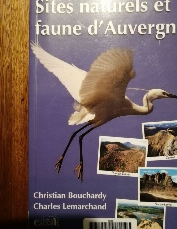 Sites naturels et faune d Auvergne 2009 BOUCHARDY Christian et
