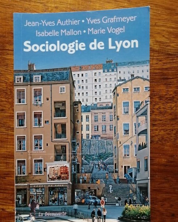 Sociologie de Lyon 2010 AUTHIER Jean Yves et GRAFMEYER Yves et MALLON