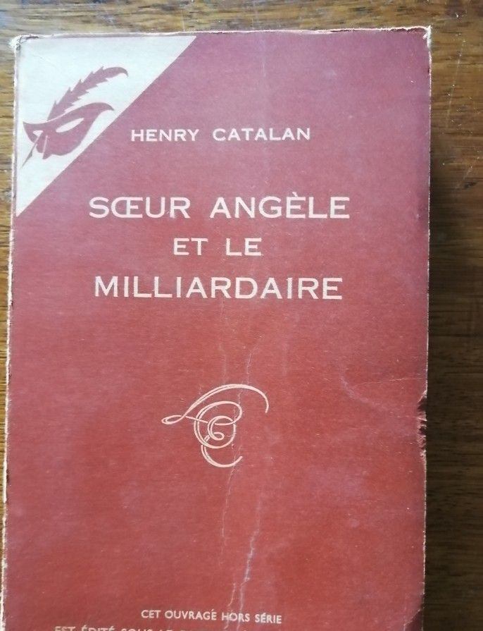 Soeur Angèle et le milliardaire 1957 CATALAN Henry alias DUPUY MAZUEL