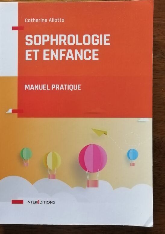 Sophrologie et enfance Manuel pratique 2019 ALIOTTA Catherine
