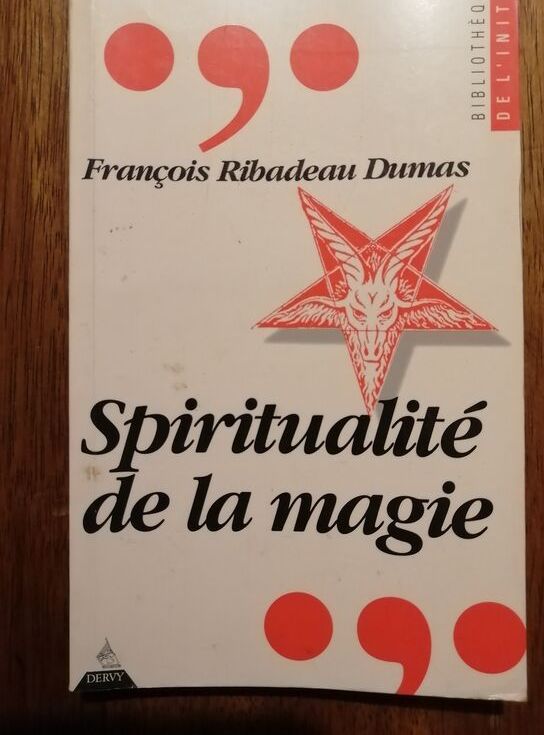 Spiritualité de la magie 1995 RIBADEAU DUMAS François Occultisme