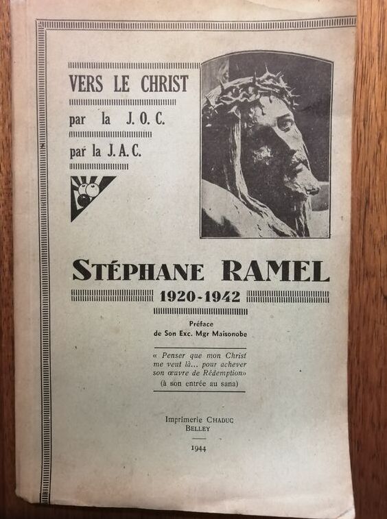 Stéphane Ramel 1920 1942 Vers le Christ par la JOC par la JAC 1944