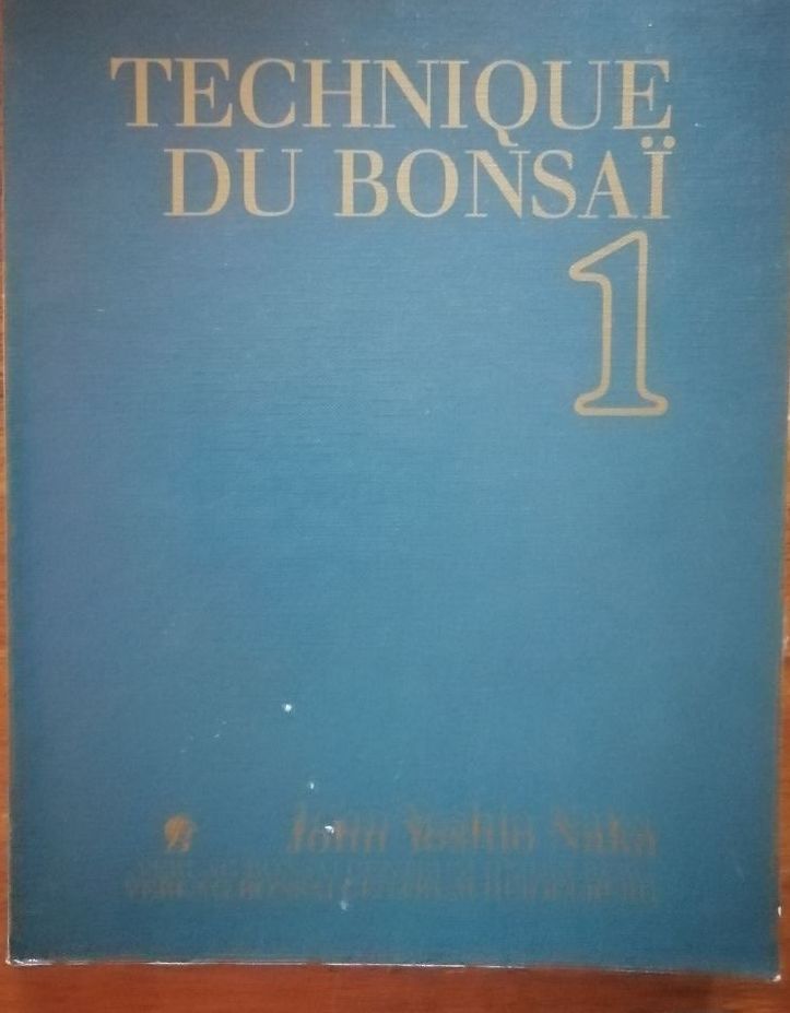 Technique du bonsaï Tome 1 1987 NAKA John Yoshio Espèces Sélection