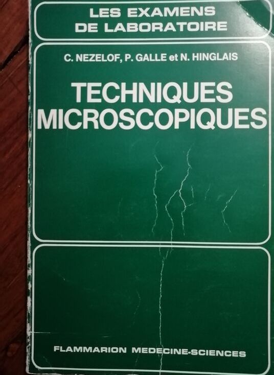 Techniques microscopiques Les examens de laboratoire 1972 NEZELOF