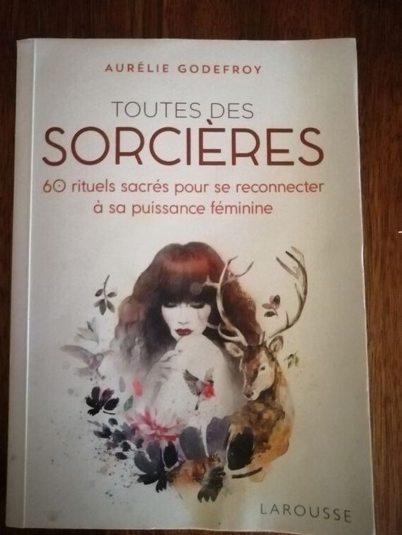 Toutes des sorcières 60 rituels sacrés pour se reconnecter à sa