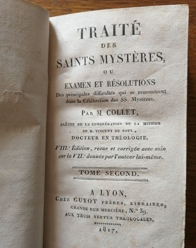 Traité des saints mystères ou examen et résolutions des principales
