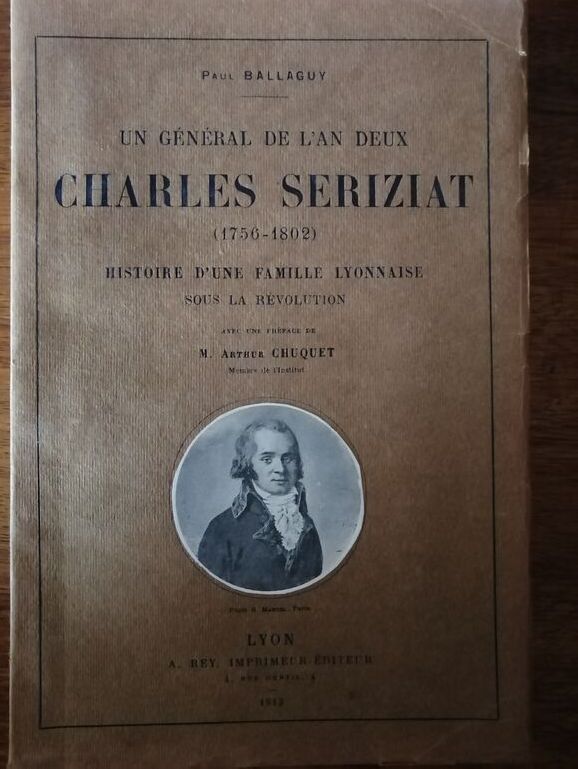Un général de l an II Charles Sériziat Une famille lyonnaise sous la