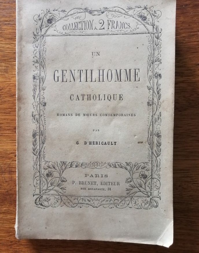 Un gentilhomme catholique Romans de moeurs contemporaine 1863 d