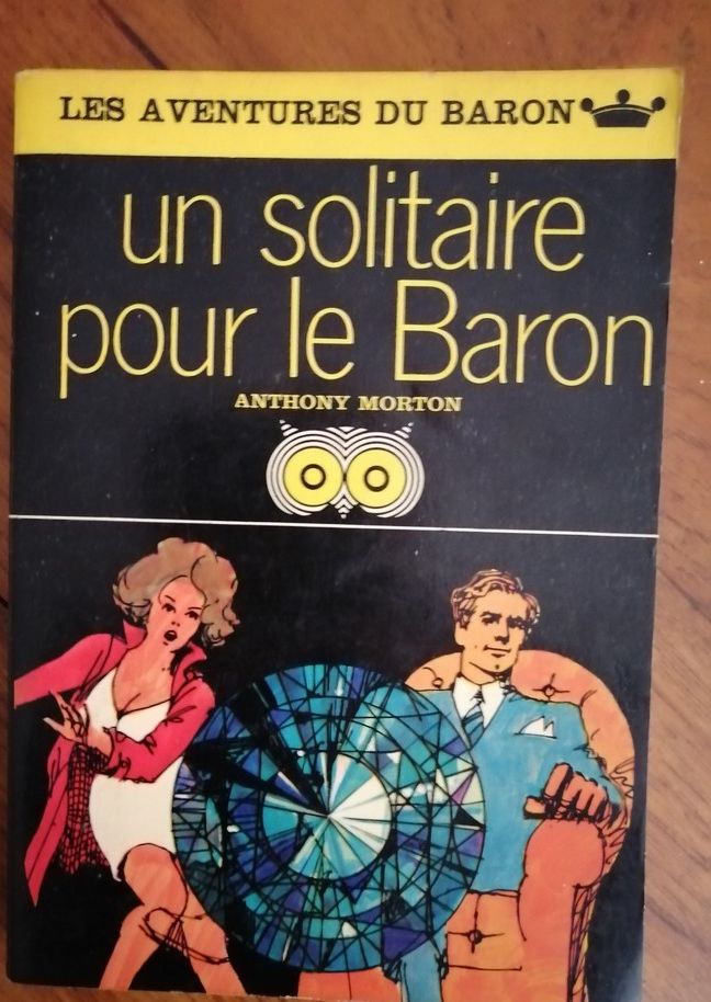Un solitaire pour le Baron 1967 MORTON Anthony alias CREASEY John