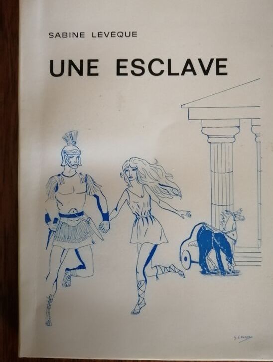 Une esclave 1980 LEVEQUE Sabine Roman historique Antiquité romaine