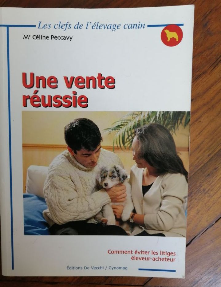 Une vente réussie 2002 PECCAVY Céline Elevage canin Commerce