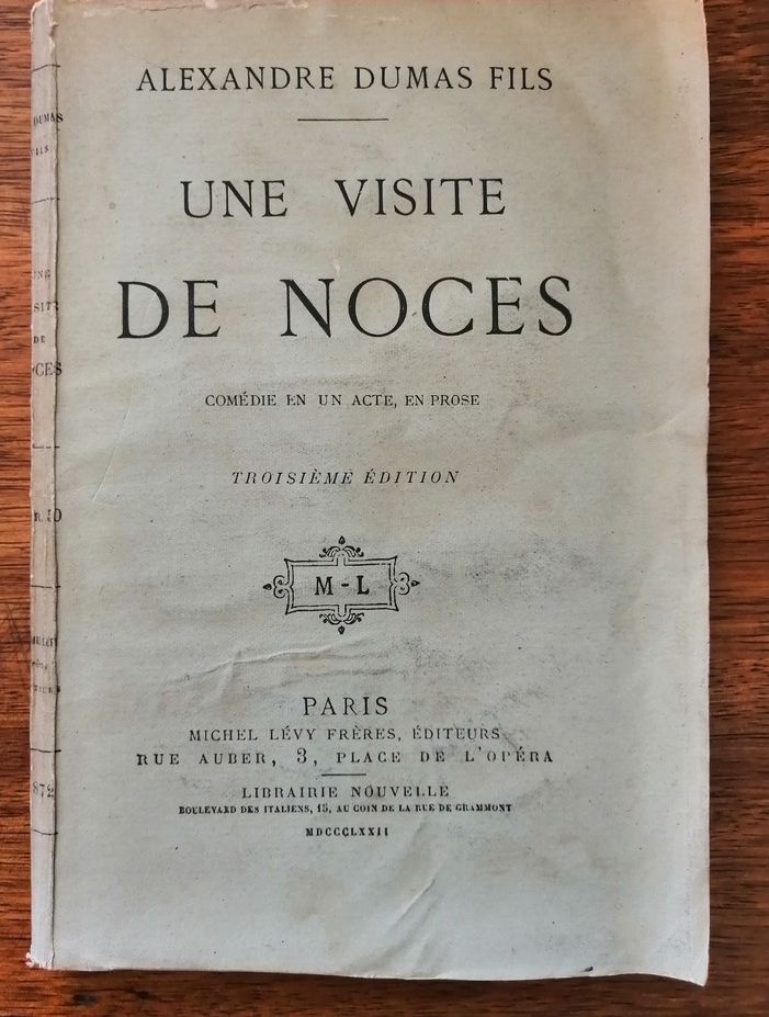 Une visite de noces 1872 DUMAS Alexandre Fils Théâtre Comédie en un