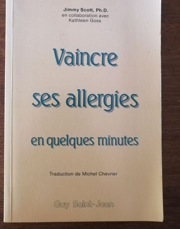 Vaincre ses allergies en quelques minutes 1988 SCOTT Jimmy
