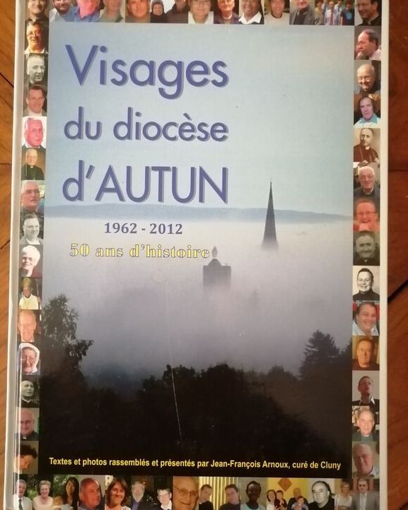 Visages du diocèse d Autun 1962 2012 50 ans d histoire 2012 ARNOUX